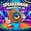 Speakerman-Skibidi Dop Yes Yes